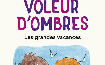 Le Petit Voleur d’Ombres, tome 5